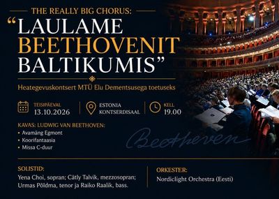 “Singing Beethoven in the Baltics” – The Real Big Chorus at the Estonia Concert Hall